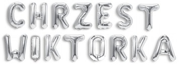 SREBRNY Napis CHRZEST +IMIĘ DZIECKA 8 liter BALONY
