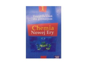 Chemia nowej Ery. Zeszyt ćwiczeń 1
