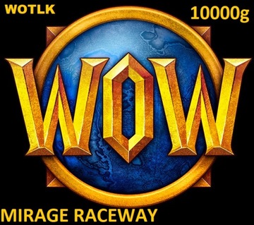 WOW WOTLK CLASSIC MIRAGE RACEWAY 10000 GOLDA A/H