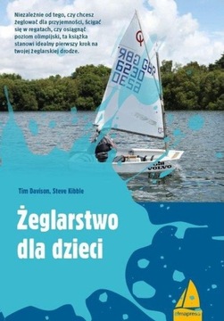 ŻEGLARSTWO DLA DZIECI, DAVISON TIM, KIBBLE STEVE