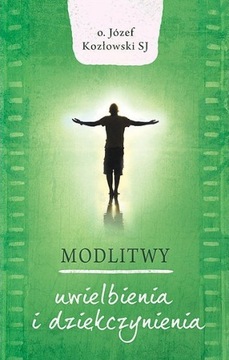 Modlitwy uwielbienia i dziękczynienia