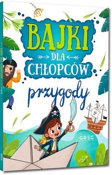 Przygody. Bajki dla chłopców GREG miękka
