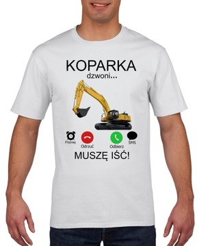 Koszulka męska Muszę Iść Koparka Dzwoni L