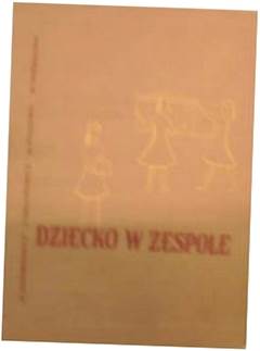 Dziecko w zespole - Barankiewicz i inni