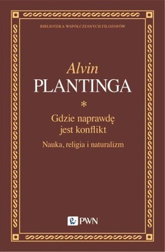 Gdzie naprawdę jest konflikt - Alvin Plantinga | Ebook