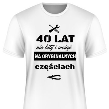 KOSZULKA NA 40 URODZINY NA 40 LAT SUPER PREZENT 2X