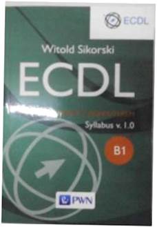 ECDL Podstawy pracy z komputerem - Witold Sikorski