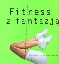 FITNESS z FANTAZJĄ