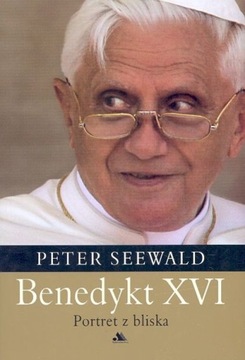 Benedykt XVI. Portret z bliska Peter Seewald