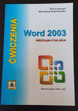 Ćwiczenia z Word 2003 wersja Polska E.Łuszczyk