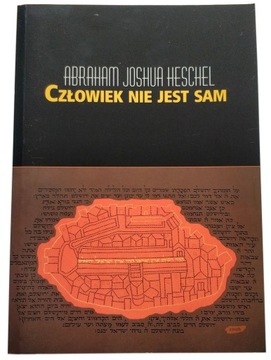 Człowiek nie jest sam Abraham Joshua Heschel