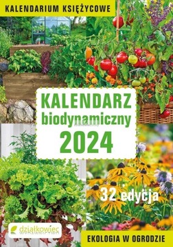 Kalendarz BIODYNAMICZNY DZIAŁKOWCA 2024 KSIĄŻKOWY