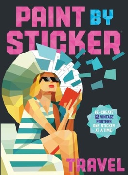 Paint by Sticker: Travel WORKMAN PUBLISHING