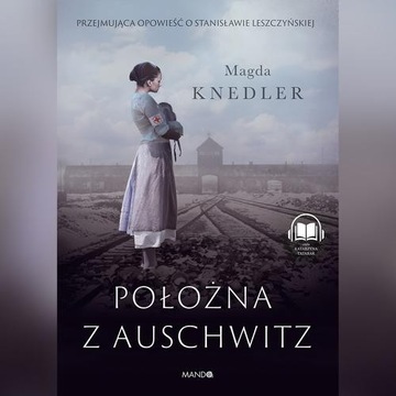 Położna z Auschwitz - Magda Knedler | Audiobook