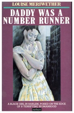 Louise Meriwether DADDY WAS A NUMBER RUNNER