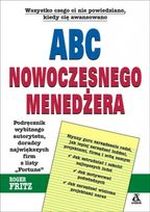 ABC NOWOCZESNEGO MENEDŻERA Roger Fritz