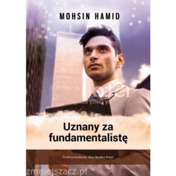 Мохсин Хамид считался фундаменталистом