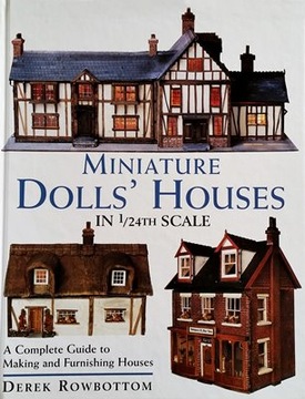 Derek Rowbottom - Miniature Doll's Houses in 1/...