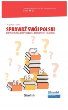 SPRAWDŹ SWÓJ POLSKI TESTY POZIOMUJĄCE Z JĘZYKA POL