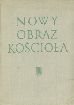 NOWY OBRAZ KOŚCIOŁA PO SOBORZE WATYKAŃSKIM II