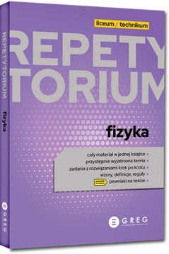 FIZYKA 2023 Repetytorium liceum/technikum GREG