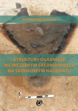 Struktury osadnicze we wczesnym średniowieczu na
