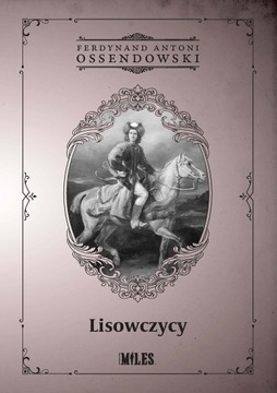 Lisowczycy Ossendowski Ferdynand Antoni