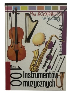 Instrumenty muzyczne - encyklopedia dla dzieci