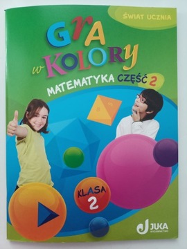Gra w kolory kl.2 Matematyka część 2