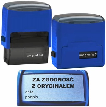 Pieczątka ZA ZGODNOŚĆ Z ORYGINAŁEM - podpis - data - Wagraf B3s