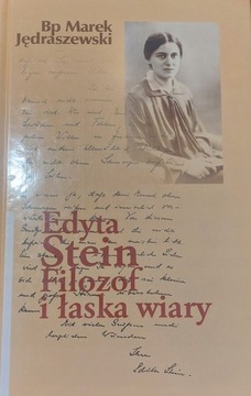 Edyta Stein filozof i łaska wiary M. Jędraszewski