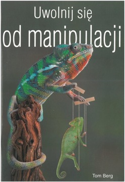 Uwolnij się od manipulacji