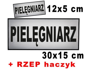 PIELĘGNIARZ- 2 naszywki emblematy odblaskowe 12x5 cm oraz 30x15 cm RZEP