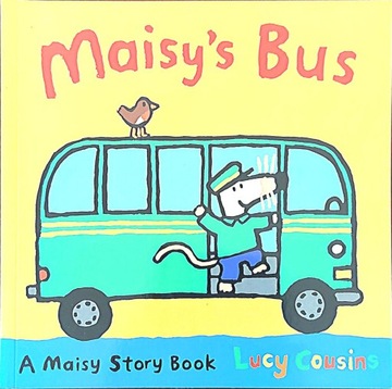 MAISY'S BUS LUCY COUSINS