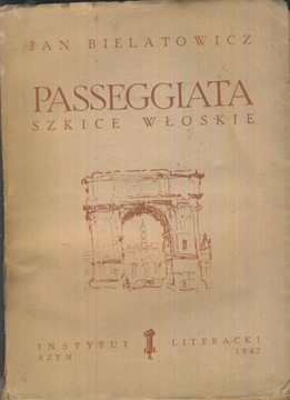 Passeggiata - szkice włoskie; Jan Bielatowicz; 1947