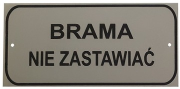 TABLICA BRAMA NIE ZASTAWIAĆ - NIERDZEWNA (TN3)