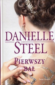 Pierwszy bal Danielle Steel Romans