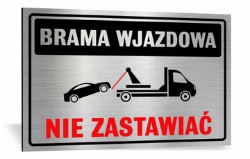 Tabliczka BRAMA WJAZDOWA NIE ZASTAWIAĆ 32x21DIBOND