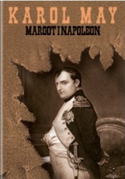 Margot i Napoleon Karol May t. 81