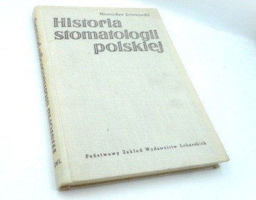 Historia stomatologii polskiej M.Jesionowski