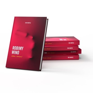 Poradnik Książka Robimy wino, dobre i domowe