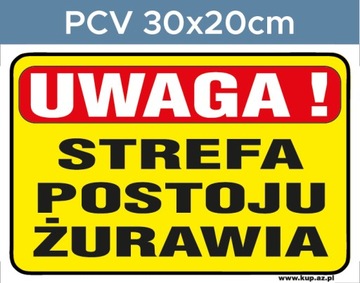 Tabliczka BHP strefa postoju żurawia #156 30x20cmP