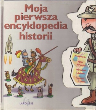 МОЯ ПЕРВАЯ ЭНЦИКЛОПЕДИЯ ИСТОРИИ