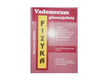 Vademecum gimnazjalisty fizyka - Sawicki