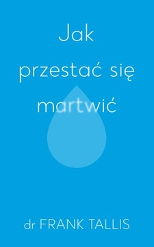 Jak przestać się martwić Frank Tallis