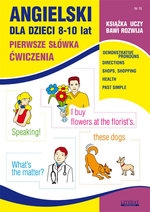 Angielski dla dzieci 8-10 lat Pierwsze Słówka Cw