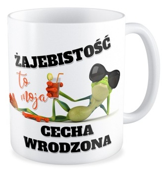 Kubek prezent Żaba ŻAJEBISTOŚĆ CECHA WRODZONA
