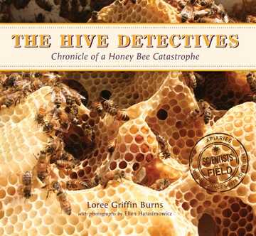The Hive Detectives - Loree Griffin Burns