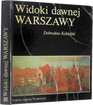Widoki dawnej Warszawy Kobielski Dobrosław