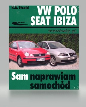 JAK NAPRAWIĆ W ? SEAT IBIZA (2002-2008) SAM NAPRAWIAM SAMOCHÓD